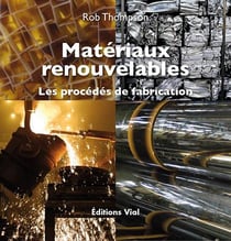 Matériaux renouvelables - les procédés de fabrication