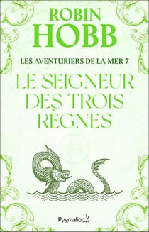 Les Aventuriers de la mer Tome 7 : Le seigneur des trois règnes