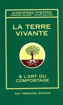 La terre vivante et l'art du compostage