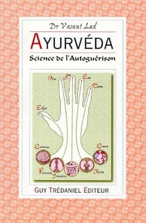 Ayurvéda - science de l'autoguérison