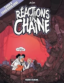 Forbidden zone - Tome 04 - Réactions en chaîne