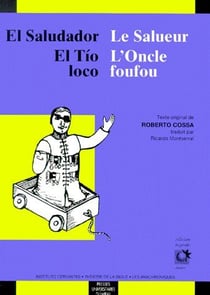 El saludador le salueur el tio loco l'oncle foufou