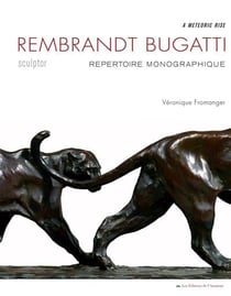 Rembrandt Bugatti, sculptor - repertoire monographique