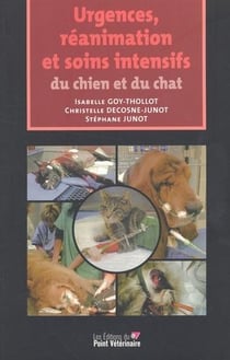 Urgences reanimation et soins intensifs du chien et du chat