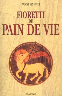 Fioretti du pain de vie