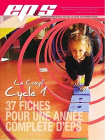 La compil' : cycle 1 : 37 fiches pour une année complète d'EPS