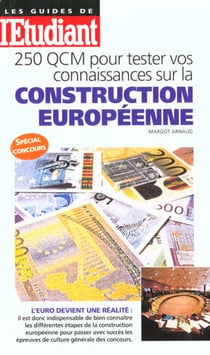 250 qcm pour tester vos connaissances sur la construction europeenne