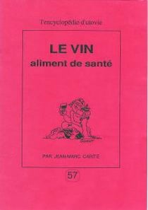 Le vin, aliment de santé