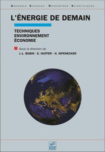 L'énergie de demain - techniques environnement, économie