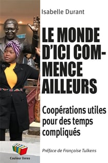 Le monde d'ici commence ailleurs