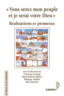 Vous serez mon peuple et je serai votre Dieu - réalisations et promesse