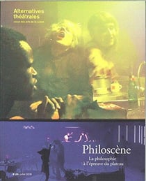 Alternatives theatrales n 135 philoscene - juillet 2018