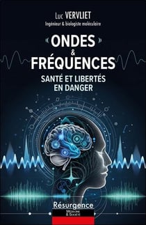 Ondes & fréquences : Santé et libertés en danger