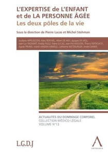 L'expertise de l'enfant et de la personne agee. les deux poles de la vie