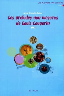 Les préludes non mesurés de Louis Couperin t.1
