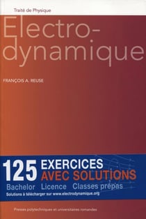 Électrodynamique - 125 exercices avec solutions - bachelor - licence - classes prépas
