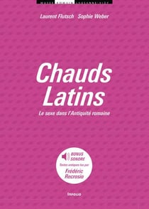 Chauds latins - le sexe dans l'Antiquité romaine