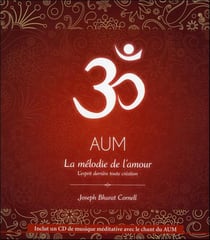 Aum - la mélodie de l'amour - l'esprit derrière toute création