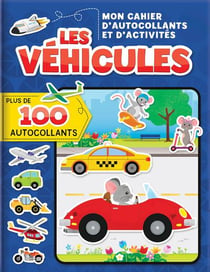 Les vehicules : mon cahier d'autocollants et d'activités
