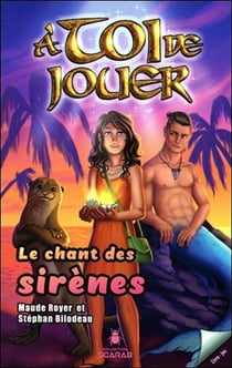 À toi de jouer t.4 - le chant des sirènes
