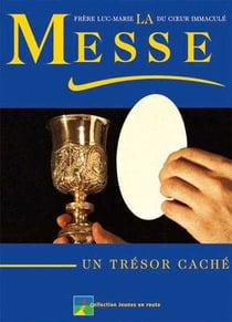 La messe - un trésor caché