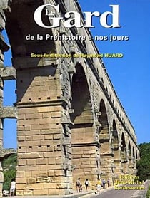 Le gard - de la préhistoire à nos jours
