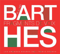 Roland Barthes - fragmets de voix