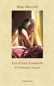 Les cent conseils de Padampa Sangyé