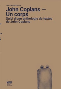John Coplans : un corps