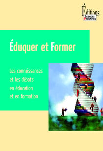 Éduquer et former - les connaissances et les débats en éducation et en formation