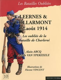 Leernes et collarmont - 22 aout 1914 - les oubliés de la bataille de charleroi
