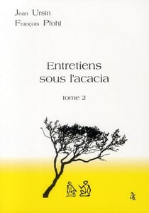 Entretiens sous l'acacia t.2