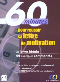 60 minutes pour reussir sa lettre de motivation