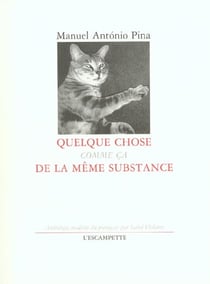 Quelque chose comme ça de la même substance