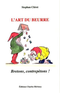 L'art du beurre - bretons, contrepètons !