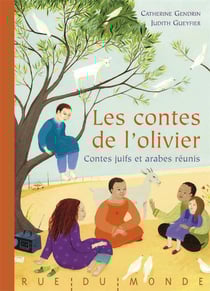 Les contes de l'olivier - contes juifs et arabes réunis