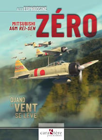 Zéro : Mitsubishi A6M REI-SEN Zéro : quand le vent se lève