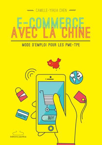 E-commerce avec la chine - mode d emploi pour les pme-tpe