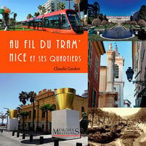 Au fil du tram' - Nice et ses quartiers