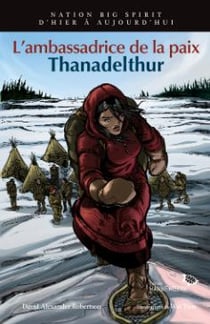 Nation big spirit Tome 3 : Thanadelthur, l'ambassadrice de la paix