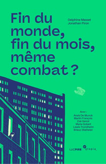 Fin du monde, fin du mois : Même combat ?