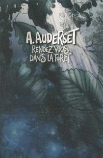 Rendez-vous dans la forêt Tome 1