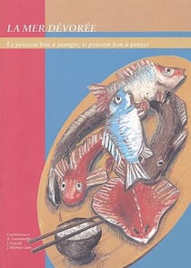 La mer dévorée - le poisson bon à manger, le poisson bon à penser