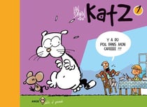 Katz Tome 1 : y a du poil dans mon cafééééé !!!!!