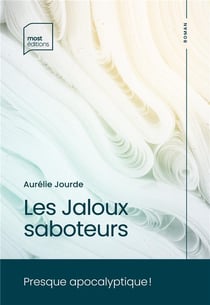 Les jaloux saboteurs
