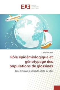 Role epidemiologique et genotypage des populations de glossines : Dans le bassin du Baoule A Kita au Mali