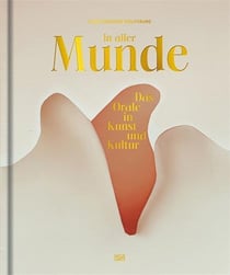 In aller munde - das orale in kunst und kultur /allemand