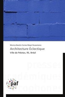 Architecture éclectique - ville de Pelotas, RS, Brésil