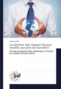 La gestion des risques fiscaux relatifs aux prix de transfert