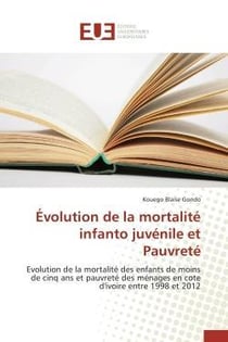 Evolution de la mortalite infanto juvenile et pauvrete - evolution de la mortalite des enfants de mo